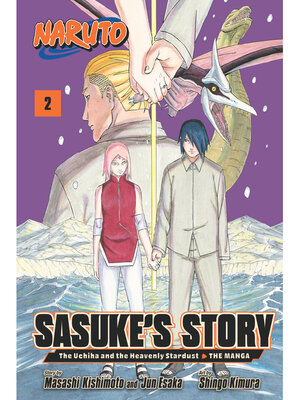 cover image of Naruto: Sasuke's Story—The Uchiha and the Heavenly Stardust, Volume 2